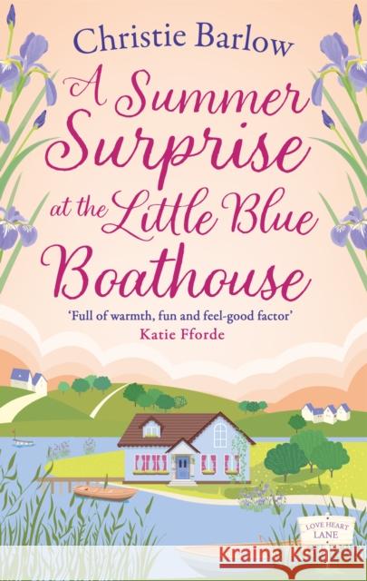 A Summer Surprise at the Little Blue Boathouse Christie Barlow 9780008413194 HarperCollins Publishers