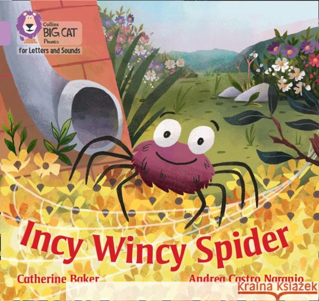 Incy Wincy Spider: Band 00/Lilac Catherine Baker 9780008413521 HarperCollins Publishers