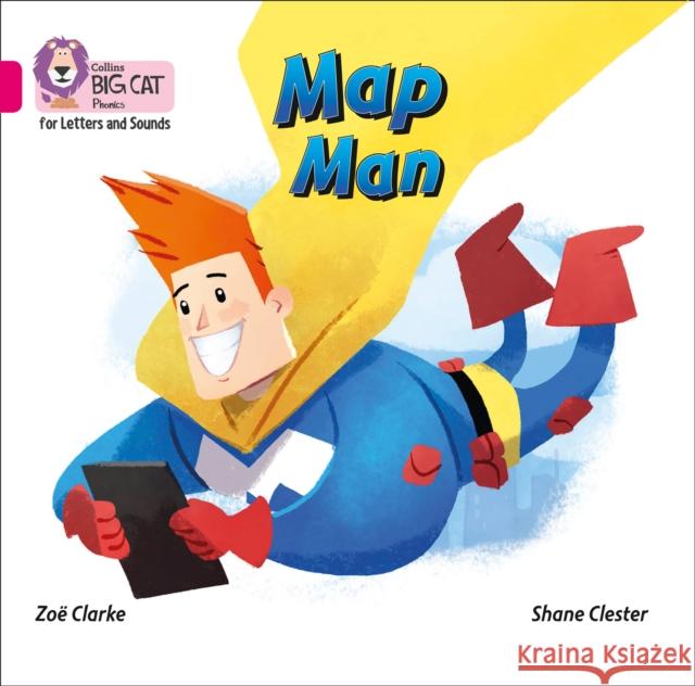 Map Man Big Book: Band 01a/Pink a Zo Clarke Shane Clester Collins Big Cat 9780008417994 HarperCollins Publishers