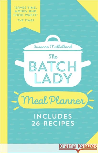 The Batch Lady Meal Planner Suzanne Mulholland 9780008418205 HarperCollins Publishers