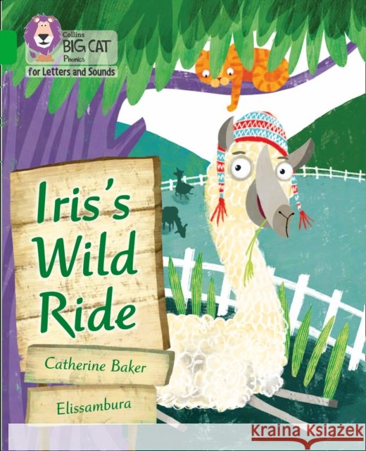 Iris's Wild Ride: Band 05/Green Catherine Baker 9780008418434 HarperCollins Publishers