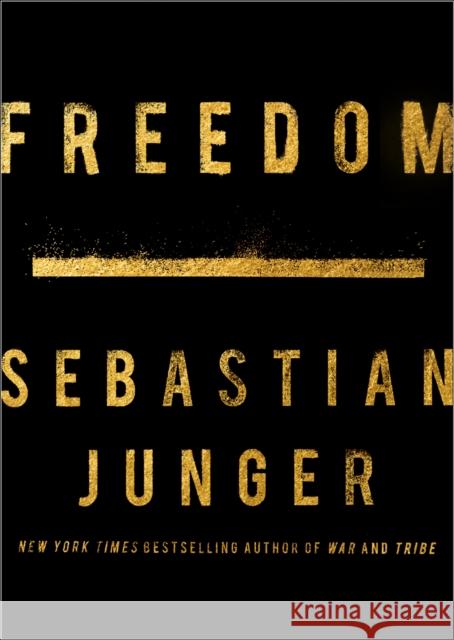 Freedom Sebastian Junger 9780008421816 HarperCollins Publishers