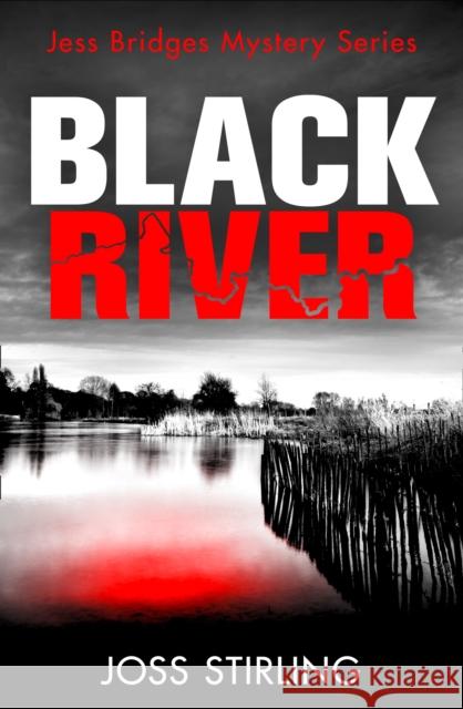 Black River Stirling, Joss 9780008422585 HarperCollins Publishers