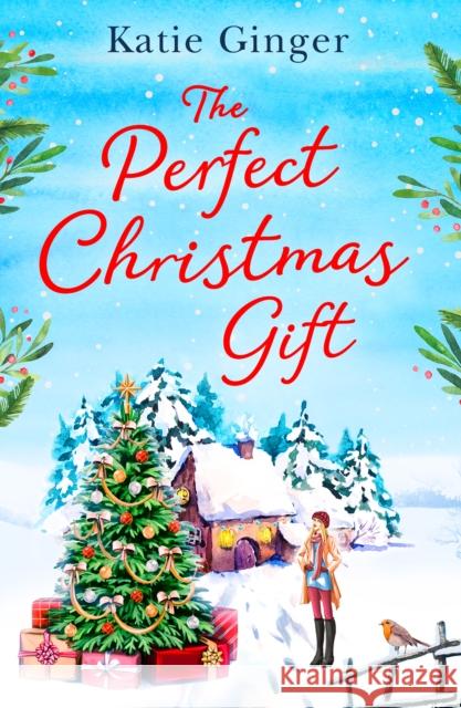 The Perfect Christmas Gift Katie Ginger 9780008422783