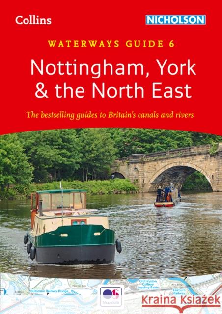 Nottingham, York and the North East: For Everyone with an Interest in Britain’s Canals and Rivers  9780008430825 HarperCollins Publishers