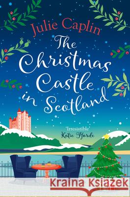 The Christmas Castle in Scotland Julie Caplin 9780008431266 HarperCollins Publishers