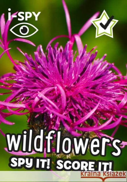 i-SPY Wildflowers: Spy it! Score it! i-SPY 9780008431723 HarperCollins Publishers