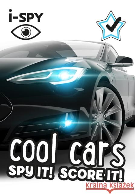 i-SPY Cool Cars: Spy it! Score it! i-SPY 9780008431815 HarperCollins Publishers