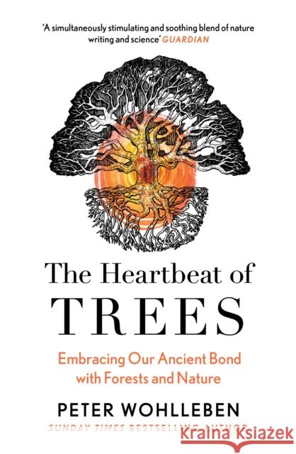 The Heartbeat of Trees Peter Wohlleben 9780008436056 HarperCollins Publishers
