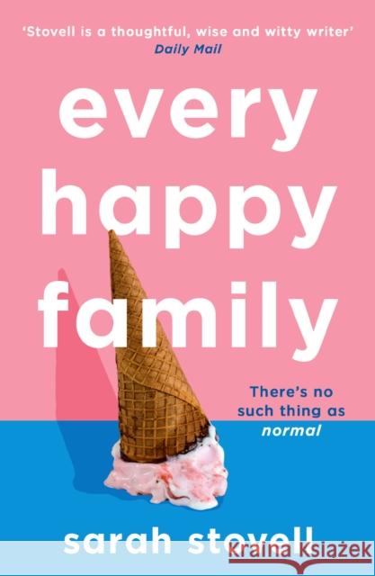 Every Happy Family Sarah Stovell 9780008441708 HarperCollins Publishers