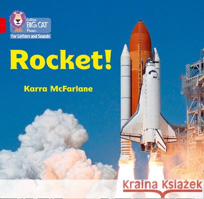 Rocket!: Band 02a/Red a McFarlane, Karra 9780008442170