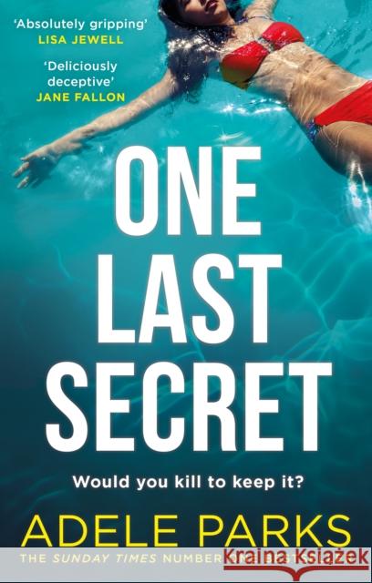 One Last Secret Adele Parks 9780008444389 HarperCollins Publishers