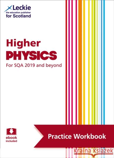 Higher Physics: Practise and Learn Sqa Exam Topics Leckie 9780008446758 HarperCollins Publishers