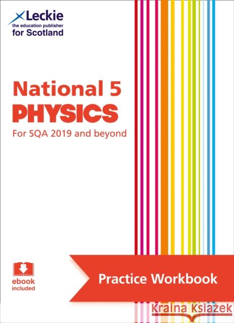 National 5 Physics: Practise and Learn Sqa Exam Topics Leckie 9780008446796 HarperCollins Publishers