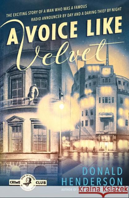 A Voice Like Velvet Donald Henderson 9780008449391
