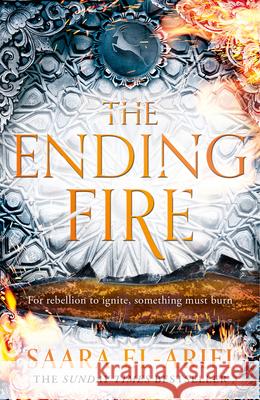 The Ending Fire Saara El-Arifi 9780008450502 HarperCollins Publishers