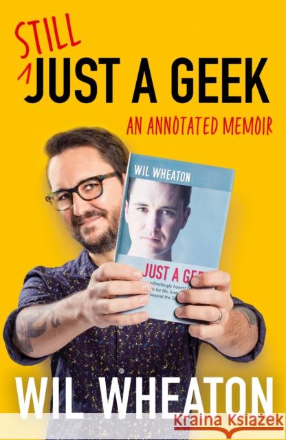 Still Just a Geek Wil Wheaton 9780008451325