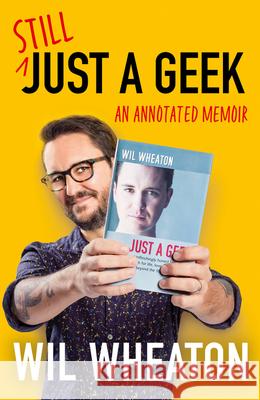 Still Just a Geek Wil Wheaton 9780008451332