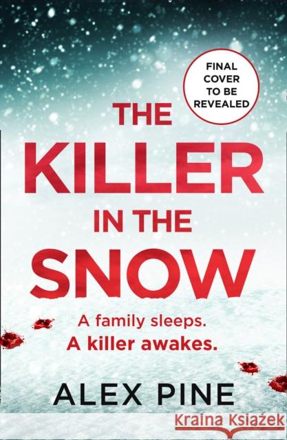 The Killer in the Snow Alex Pine 9780008453381 HarperCollins Publishers