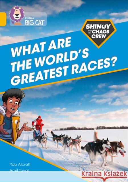Shinoy and the Chaos Crew: What are the world's greatest races?: Band 09/Gold Alcraft, Rob 9780008454814 HarperCollins Publishers