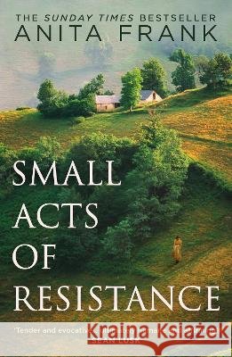 Small Acts of Resistance Anita Frank 9780008455316 HarperCollins Publishers
