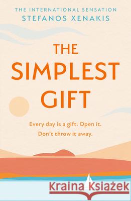 The Simplest Gift Stefanos Xenakis 9780008455682