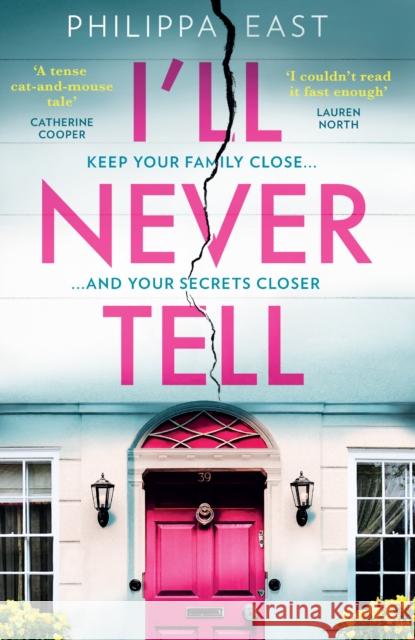 I’ll Never Tell Philippa East 9780008455781 HarperCollins Publishers