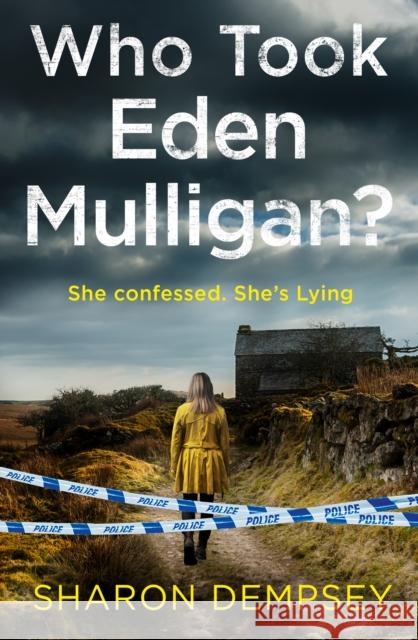 Who Took Eden Mulligan? Sharon Dempsey 9780008456603