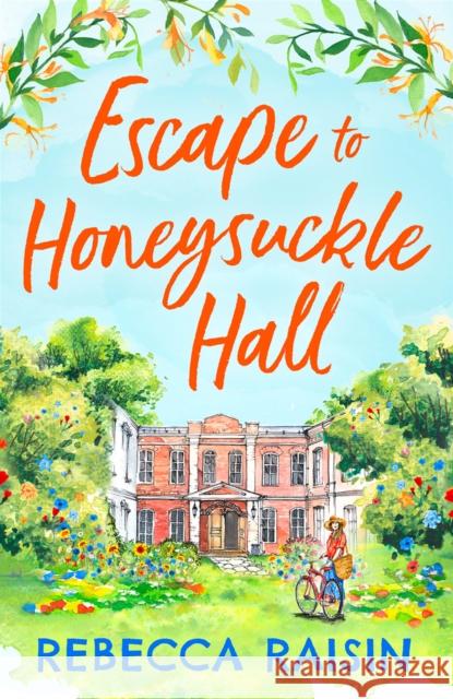 Escape to Honeysuckle Hall Rebecca Raisin   9780008456986 HarperCollins