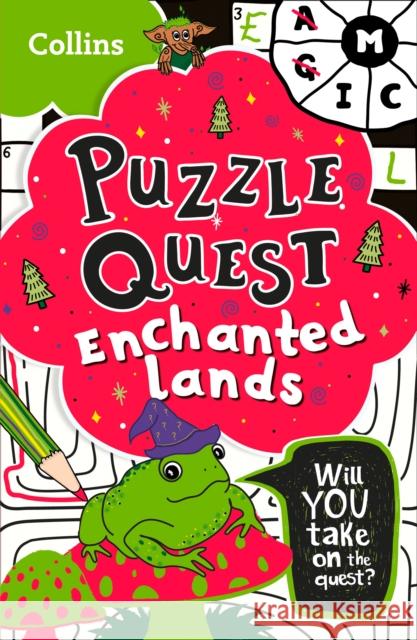 Enchanted Lands: Solve More Than 100 Puzzles in This Adventure Story for Kids Aged 7+ Collins Kids 9780008457464