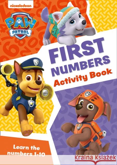 PAW Patrol First Numbers Activity Book: Get Set for School! Collins Preschool 9780008461508 HarperCollins Publishers