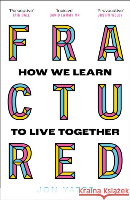 Fractured: How We Learn to Live Together Jon Yates 9780008463991 HarperCollins Publishers