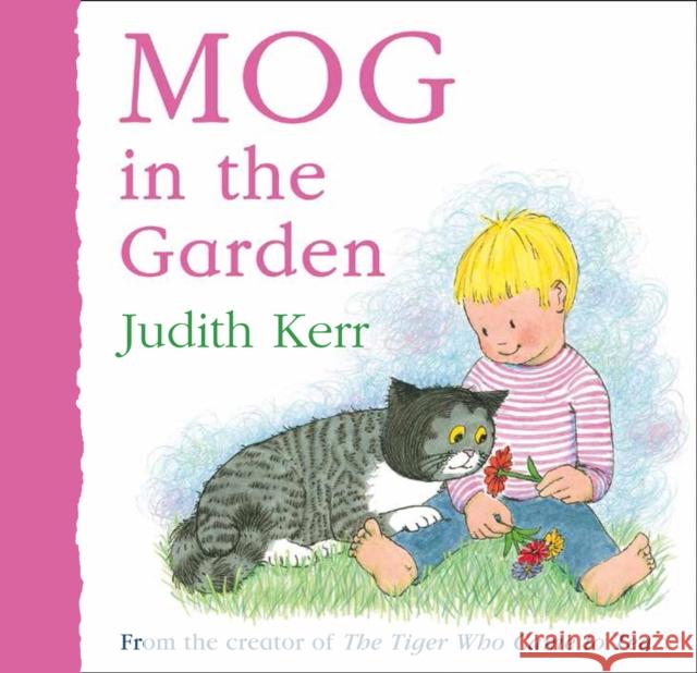 Mog in the Garden Judith Kerr 9780008464110 HarperCollins Publishers