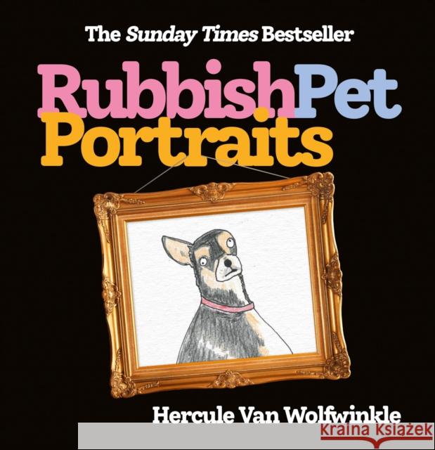 Rubbish Pet Portraits Hercule Va 9780008468163 HarperCollins Publishers