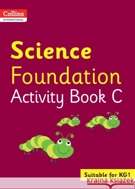 Collins International Science Foundation Activity Book C Fiona Macgregor 9780008468729 HarperCollins Publishers
