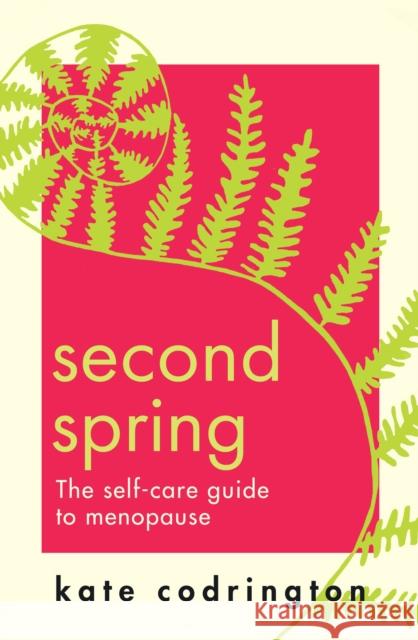 Second Spring Kate Codrington 9780008469757 HarperCollins Publishers