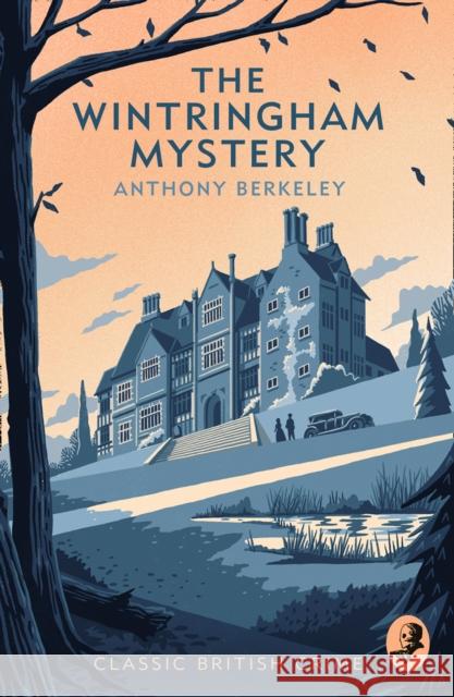 The Wintringham Mystery: Cicely Disappears Anthony Berkeley 9780008470104 HarperCollins Publishers