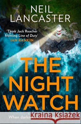 The Night Watch Neil Lancaster 9780008470425