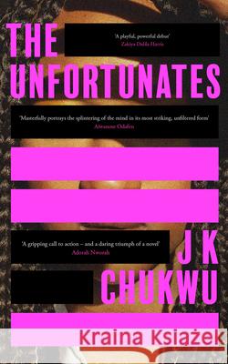 The Unfortunates J K Chukwu 9780008478049 HarperCollins Publishers