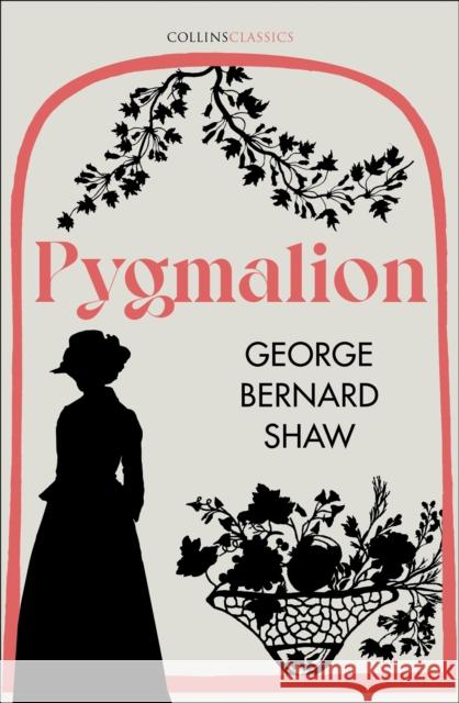 Pygmalion George Bernard Shaw 9780008480073