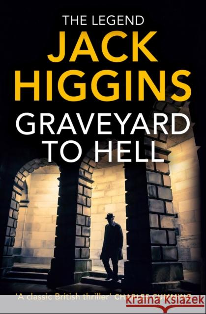 Graveyard to Hell Jack Higgins 9780008483616