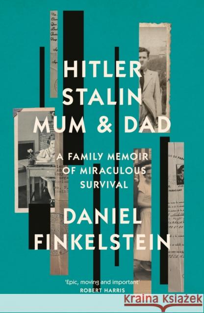 Hitler, Stalin, Mum and Dad Daniel Finkelstein 9780008483852 HarperCollins Publishers