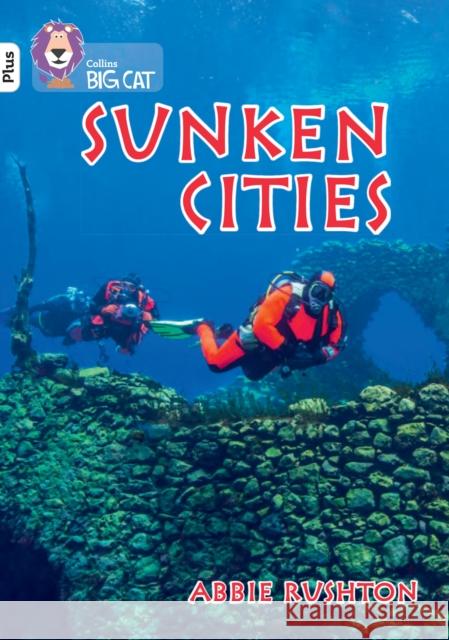 Sunken Cities: Band 10+/White Plus  9780008485597 HarperCollins Publishers