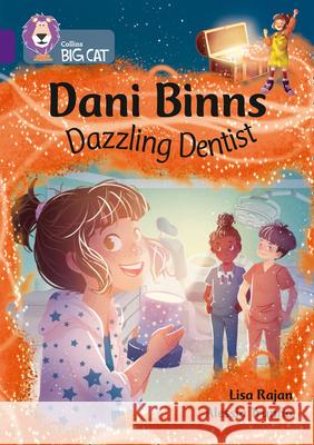 Dani Binns: Dazzling Dentist: Band 08/Purple Lisa Rajan 9780008487171 HarperCollins Publishers