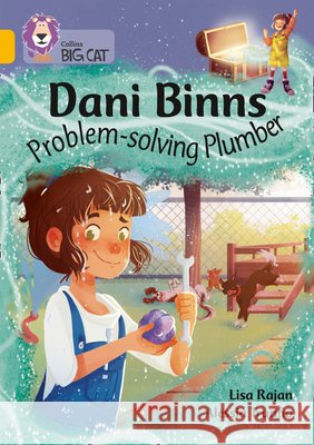 Dani Binns: Problem-solving Plumber: Band 09/Gold Lisa Rajan 9780008487188