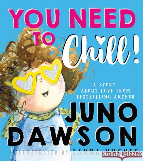 You Need to Chill Juno Dawson 9780008488284