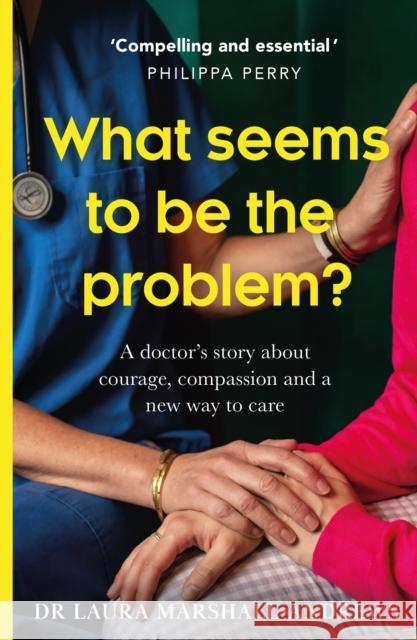 What Seems To Be The Problem? Dr Laura Marshall-Andrews 9780008490591