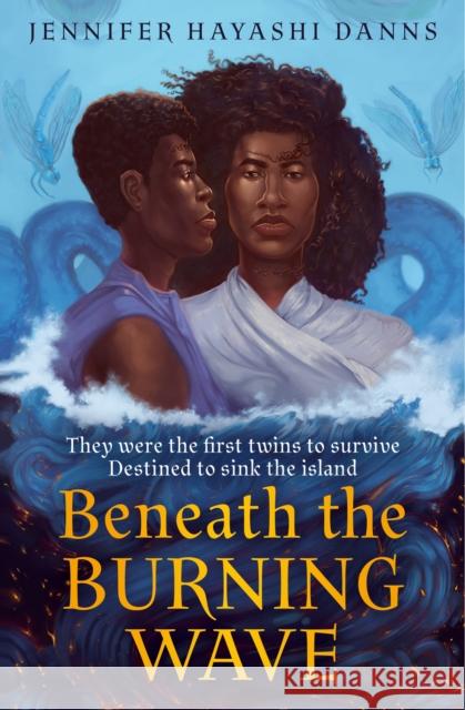 Beneath the Burning Wave Jennifer Hayashi Danns 9780008491185