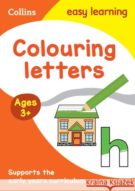 Colouring Letters Early Years Age 3+  9780008491734 HarperCollins Publishers