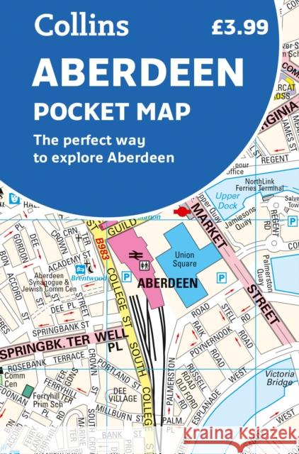 Aberdeen Pocket Map: The Perfect Way to Explore Aberdeen Collins Maps 9780008492601 HarperCollins Publishers